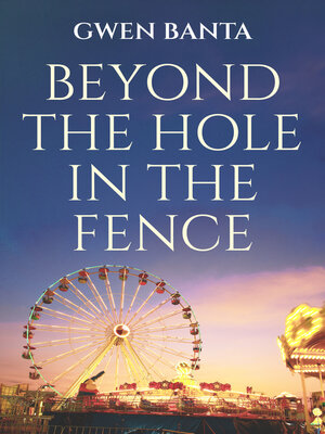 cover image of Beyond the Hole in the Fence